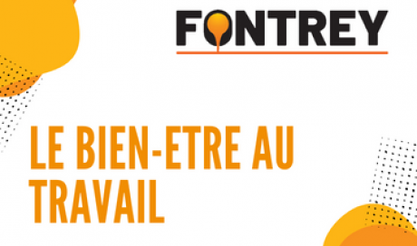 BIEN-ETRE AU TRAVAIL - AXE PRIMODIAL DE FONTREY